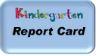 Kindergarten Report Card